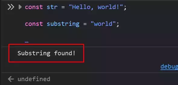 How to Check If a String Contains a Substring in JavaScript?